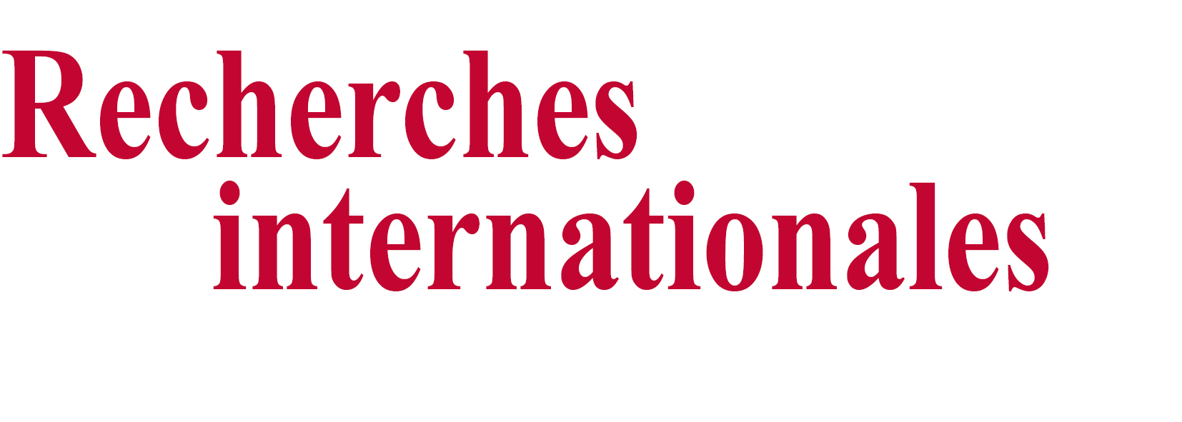 RECHERCHES INTERNATIONALES